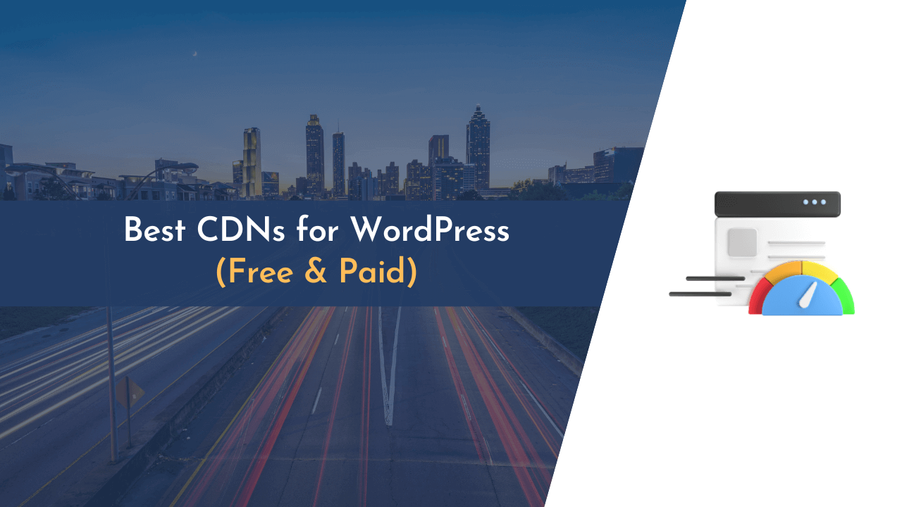 best cdn for wordpress, best wordpress cdn, cdn for free wordpress, cdn for wordpress, free cdn