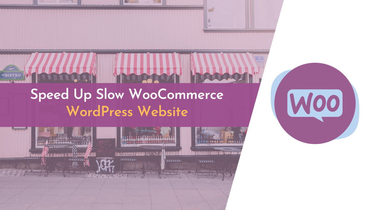 slow woocommerce website, speed up woocommerce website, speeding woocommerce website, woocommerce performance speed